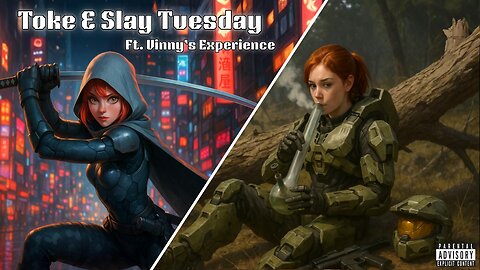 Toke & Slay Tuesday | Ft. Vinny