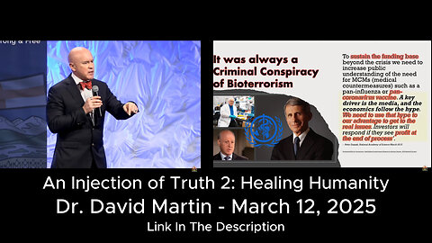 An Injection of Truth 2: Healing Humanity - Dr. David Martin - March 12, 2025