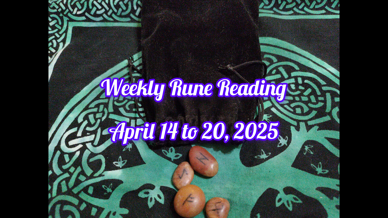Weekly Rune Reading: April 14 to 20, 2025