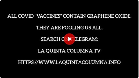 "Unveiling the Truth: Do All Covid-19 Vaccines Contain Graphene Oxide? La Quinta Columna"