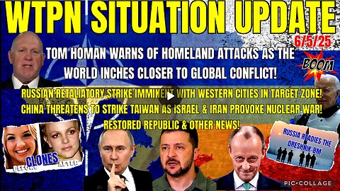 WTPN SITUATION UPDATE FEATURING RESTORED REPUBLIC…6/5/25