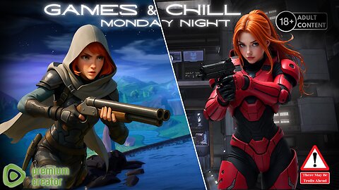 Monday Night Games & Chill