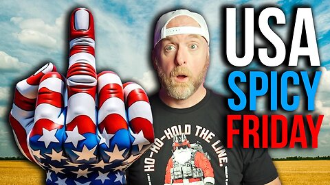 AMERICA FIRST! IT'S USA SPICY FRIDAY!