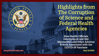 🇺🇸 🏛️ Highlights From the US Senate Hearing on the COVID-19 Vaccine Corruption of Science and Federal Health Agencies (May 21/25)