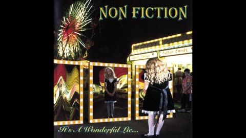 Non-Fiction - It's A Wonderful Lie 1998