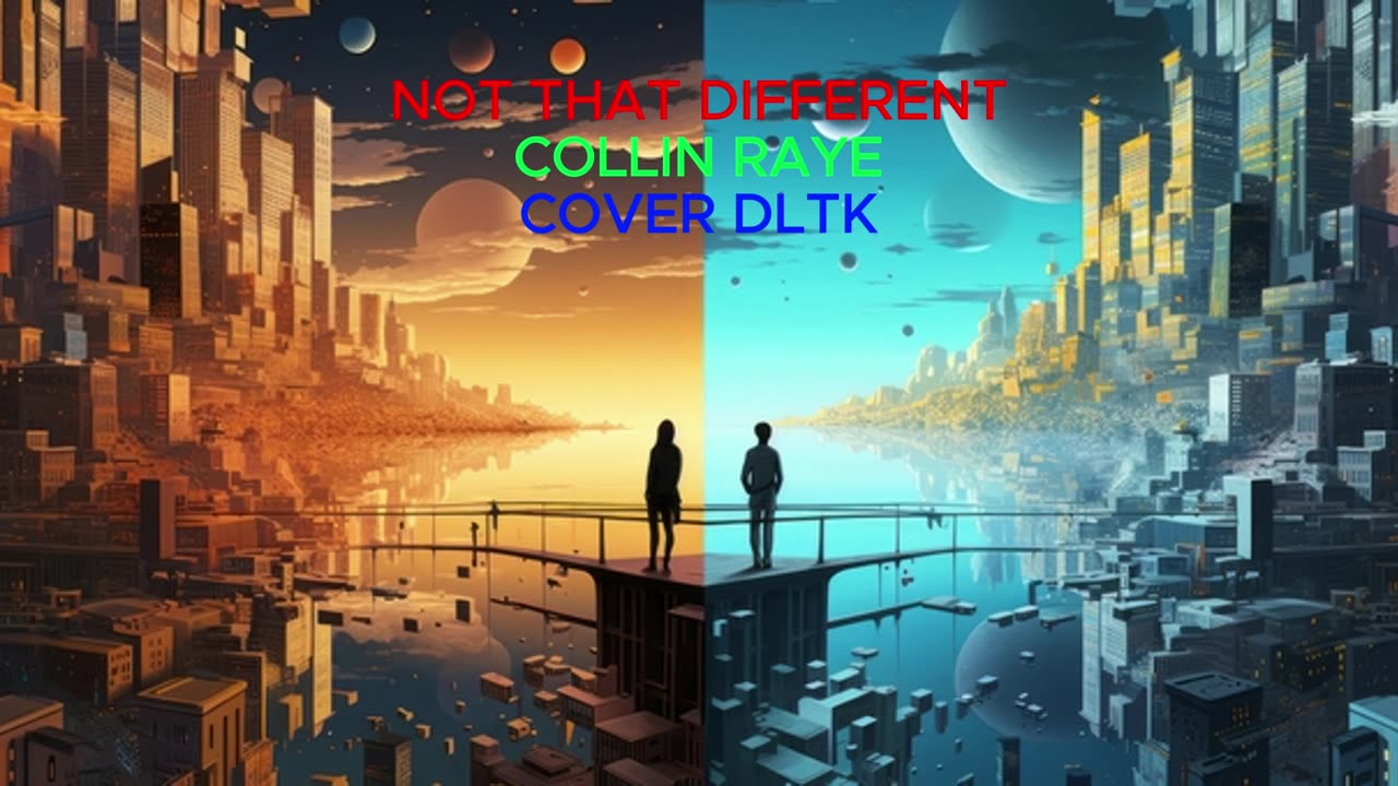 Not That Different Collin Raye Cover DLTK