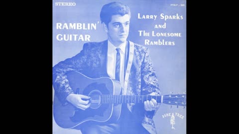 Larry Sparks - This Lonesome Old Feeling