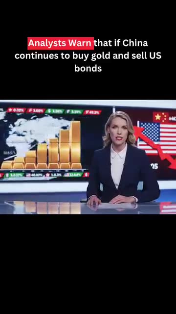 Analysts warn that if China continues to buy gold and sell US bonds