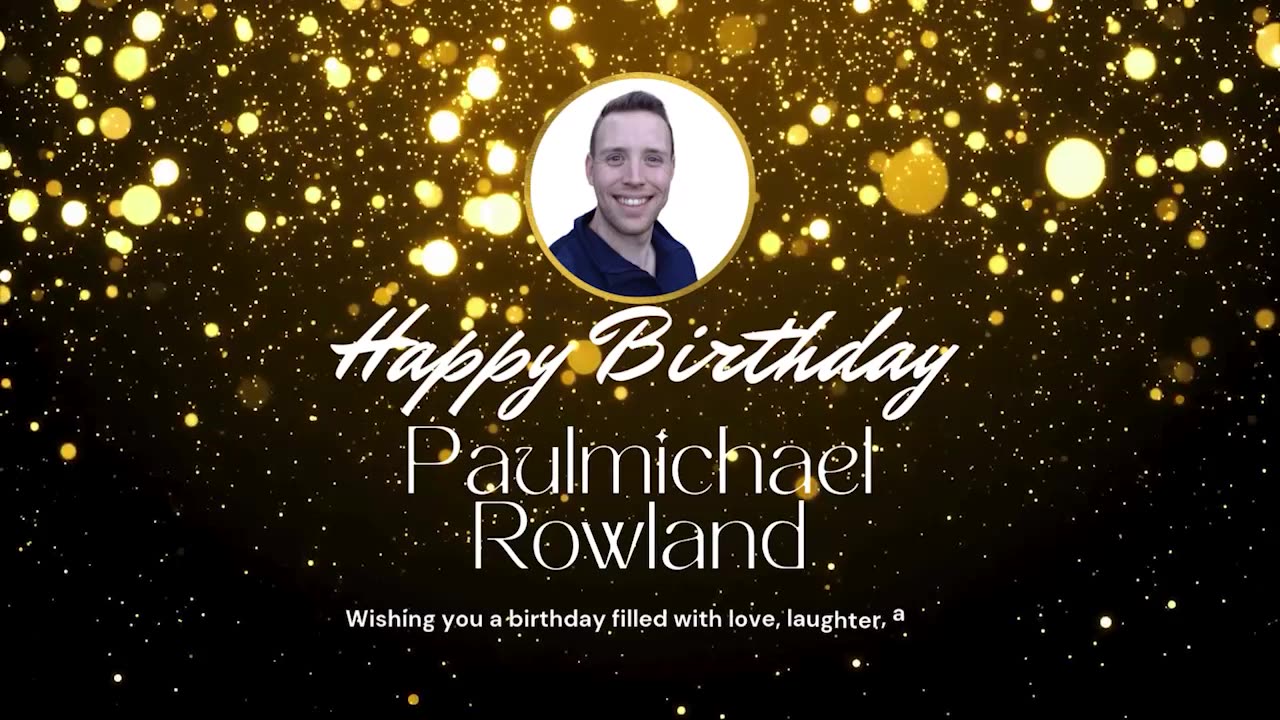 Happy Birthday, PaulMichael Rowland!