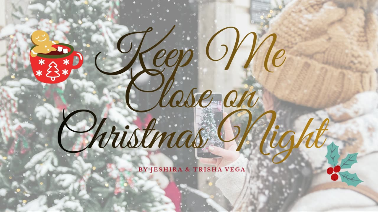 Keep Me Close On Christmas Night (Official)