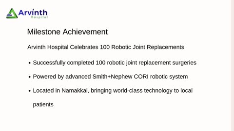 Arvinth Hospital Marks 100 Robotic Joint Replacements with Global Expertise
