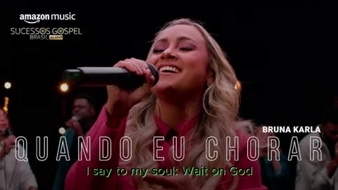 Quando eu chorar (When I Cry) - Bruna Karla