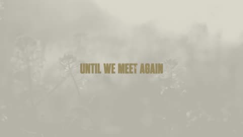 Cory Asbury - Until We Meet Again (Official Lyric Video).