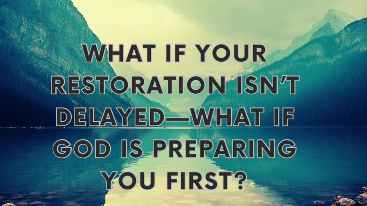 Restoration Takes Preparation