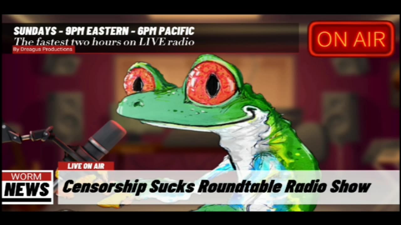 CENSORSHIPSUCKS ROUND TABLE RADIO SHOW-8 JUN 25