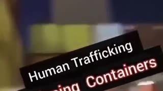 Human Trafficking in Shipping Containers