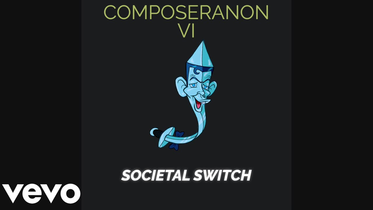 ComposerAnon - Societal Switch