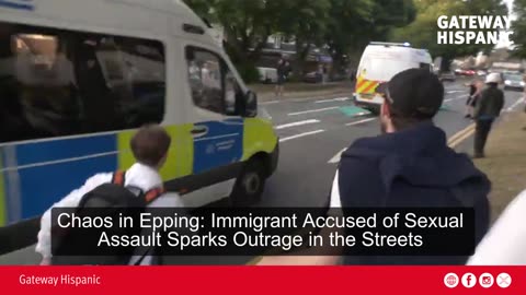 Chaos in Epping, UK: Immigrant Accused Sparks Public Outrage