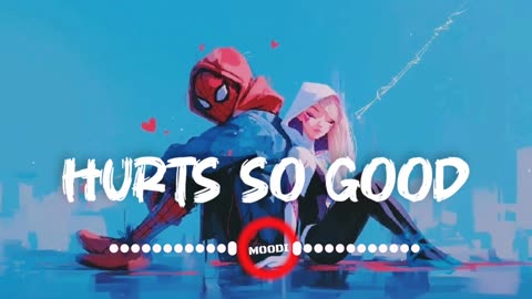 Hurts so good Song remix slowed and Reverb music