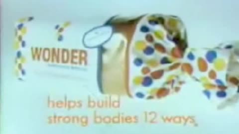 Commercial - Wonder Bread 1968 (Builds strong bodies 12 ways)