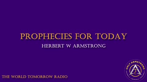 The World Tomorrow Radio- Prophecies for Today