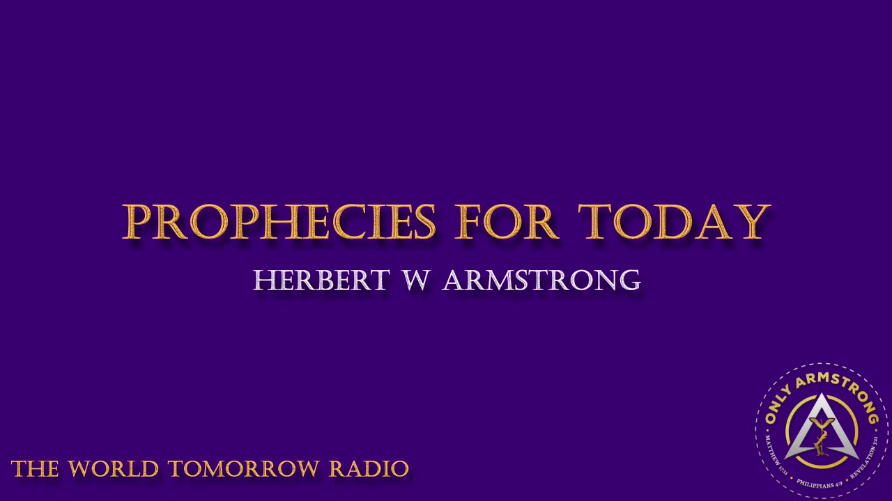 The World Tomorrow Radio- Prophecies for Today