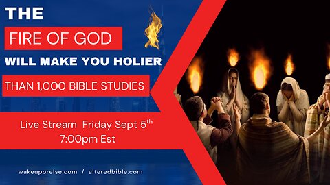 The fire of God will make you holier than 1,000 Bible studies