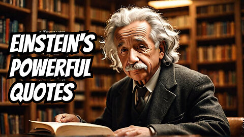Albert Einstein's Most Powerful Quotes for Motivation & Success | Timeless Wisdom