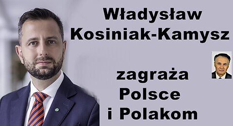 Z.Kękuś PPP 606 W.Kosiniak-Kamysz zagraża dobru Polski i pomyślności Polaków. Prowokuje Rosję.