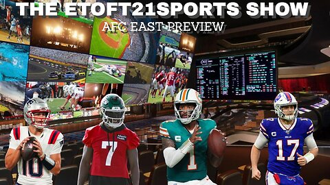 ETOFT21SPORTS-AFC East Betting Preview