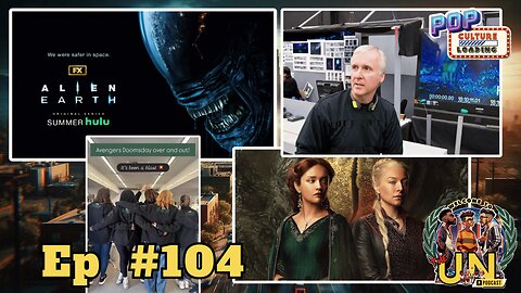 Alien Earth ep 7 | James Cameron can't write Terminator movie | Doomsday wraps filming