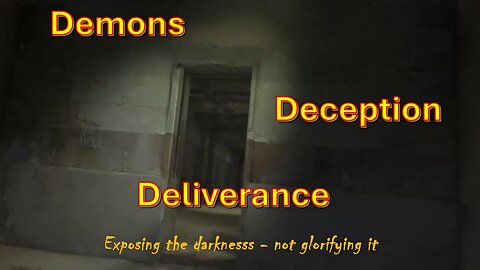 Demons, Deception, Deliverance - Part 22 Occult series