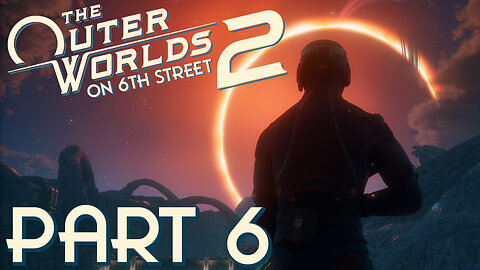 Fighting My Lunch | The Outer Worlds 2 Part 6