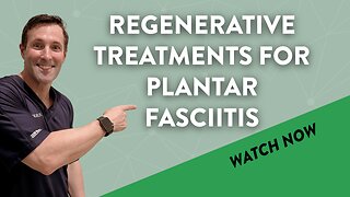 Regenerative treatments for plantar fasciitis