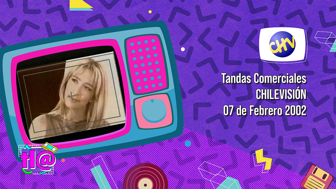 Tandas Comerciales Chilevisión (07 de Febrero 2002)