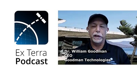 Dr. Bill Goodman, founder, CEO and CTO Goodman Technologies