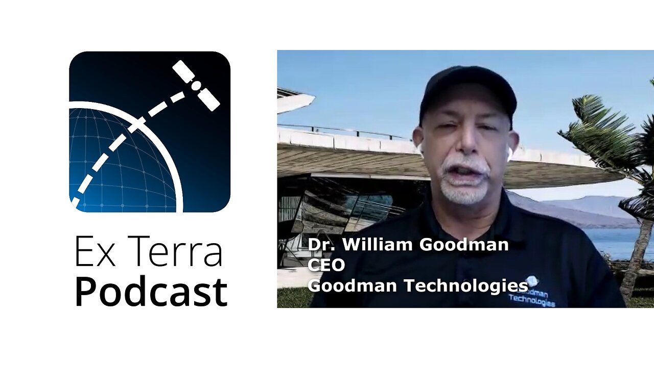 Dr. Bill Goodman, founder, CEO and CTO Goodman Technologies