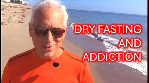 Dry Fasting an Addiction