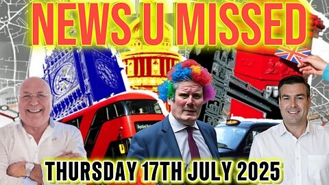 CHARLIE WARD DAILY NEWS WITH CHARLIE WARD, PAUL BROOKER & LEMBIT OPIK THURSDAY 17TH JULY 2025