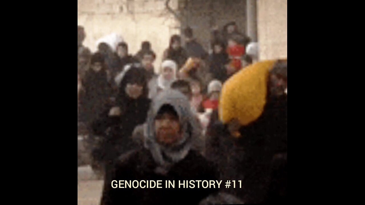 GENOCIDE IN HISTORY #11