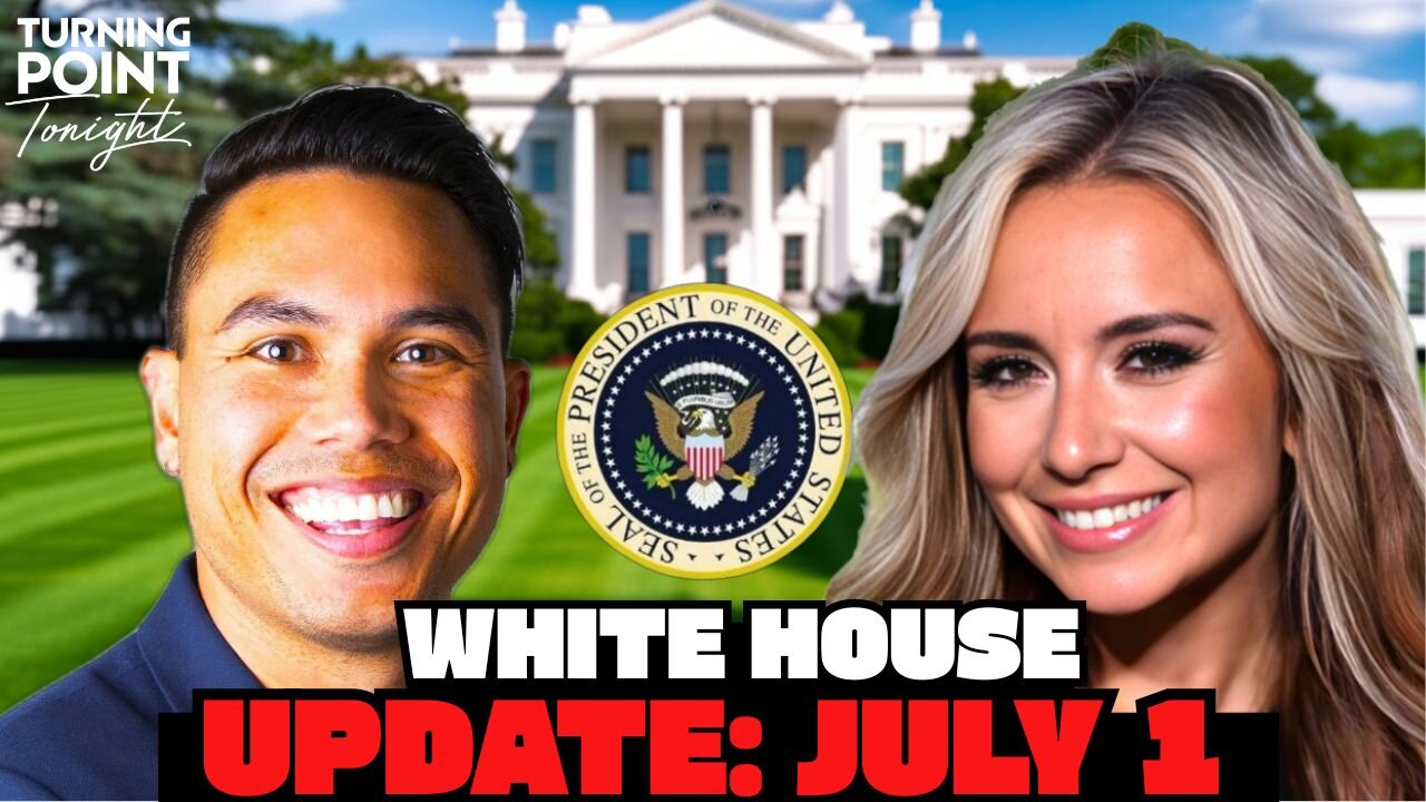 White House Update, July 1, 2025
