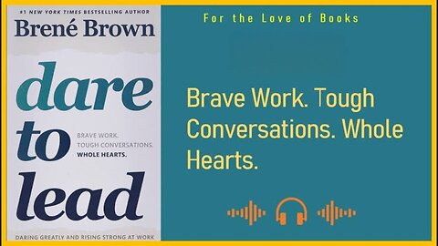 Dare to Lead Summary – Become a Courageous Leader Through Vulnerability