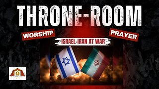 Intercessory Worship Over Israel and Iran PART ONE