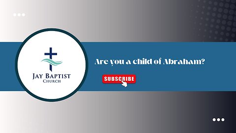 Are you a child of Abraham?