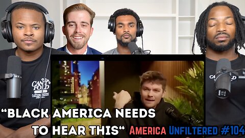 Black Americans Agree with Nick Fuentes… and Me | America Unfiltered #104