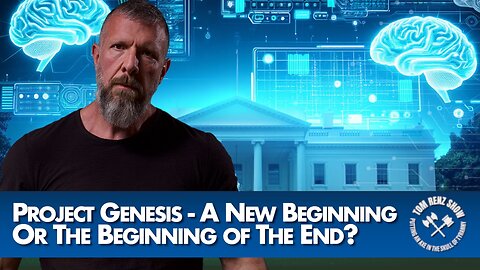 Project Genesis - A New Beginning Or The Beginning of The End?