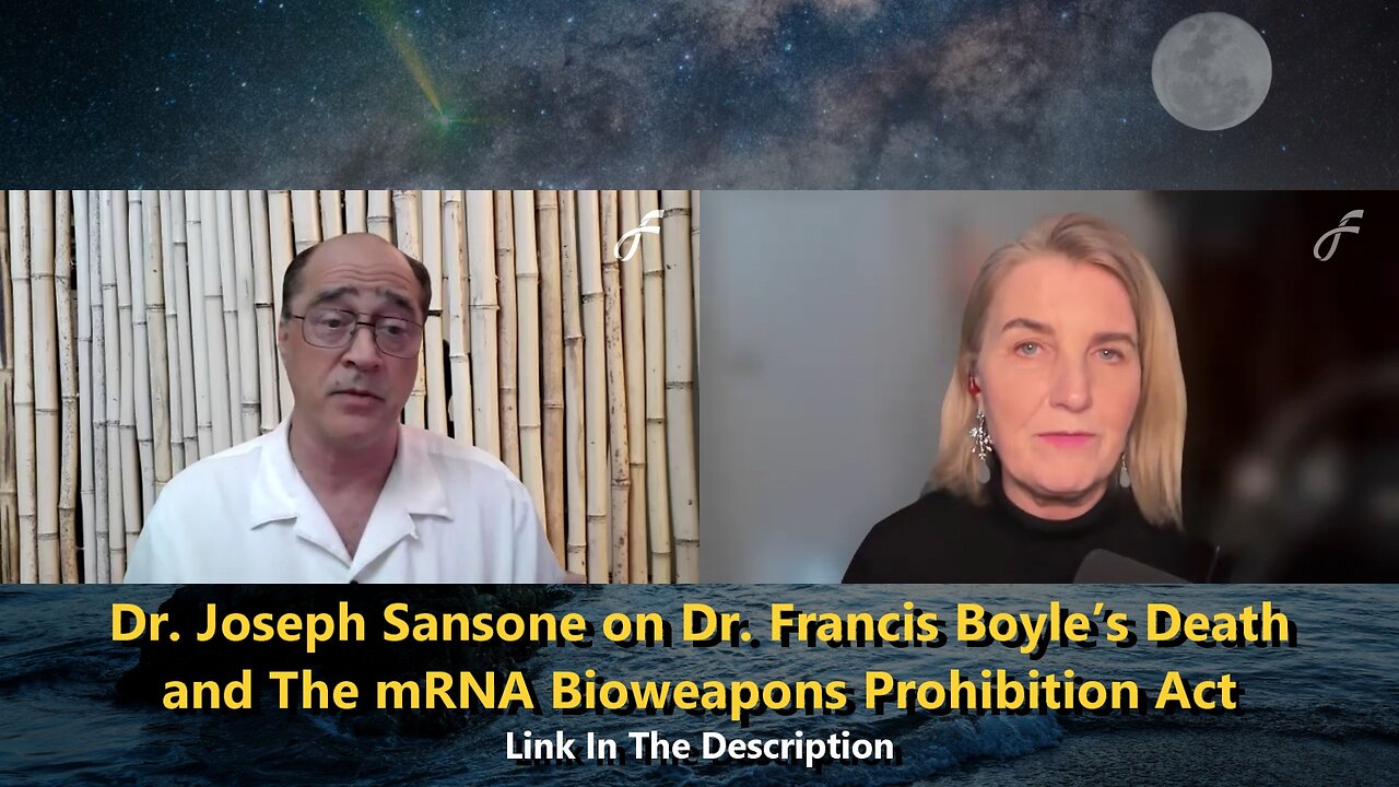 Dr. Joseph Sansone on Dr. Francis Boyle’s Death and The mRNA Bioweapons Prohibition Act