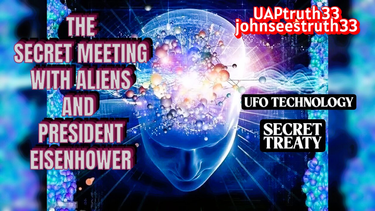 Did Pres. Eisenhower Meet with Aliens and Enter into a Treaty with Evil Entities?