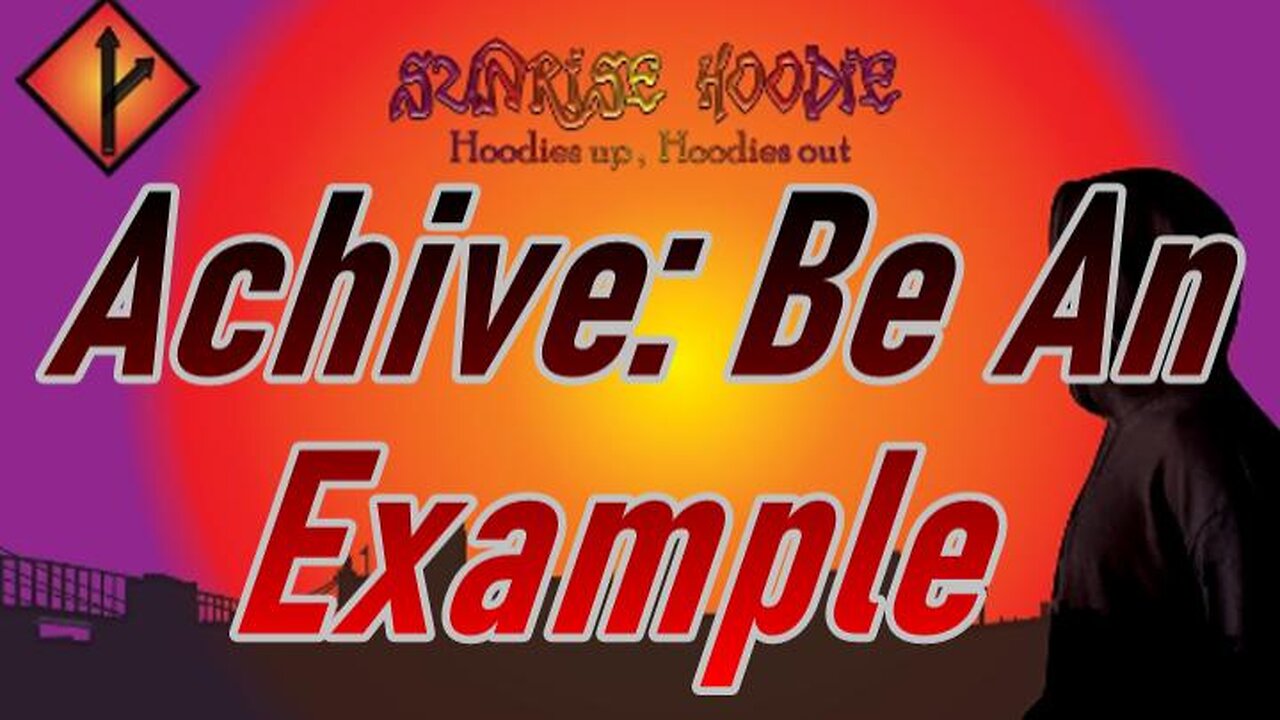 Sunrise Hoodie Archive: Be An Example
