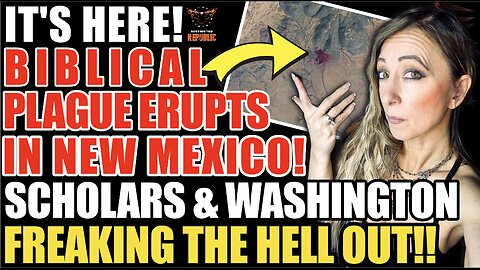 It’s Here! Biblical Plague Erupts in New Mexico! Scholars & Washington Freaking The Hell Out!